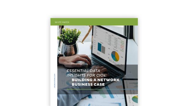 Building a Network Business Case: Essential Data Insights for CIOs