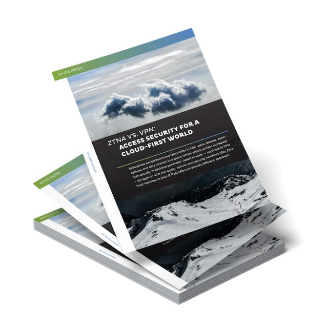 ZTNA vs. VPN: Access Security for a Cloud-First World
